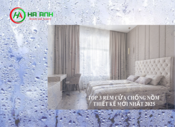 Thời tiết nồm, ẩm ướt nên chọn loại rèm cửa nào cho không gian gia đình bạn?